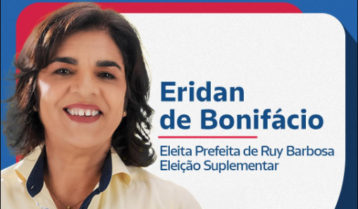 Eridan de Bonifácio é eleita prefeita de Ruy Barbosa em eleição suplementar