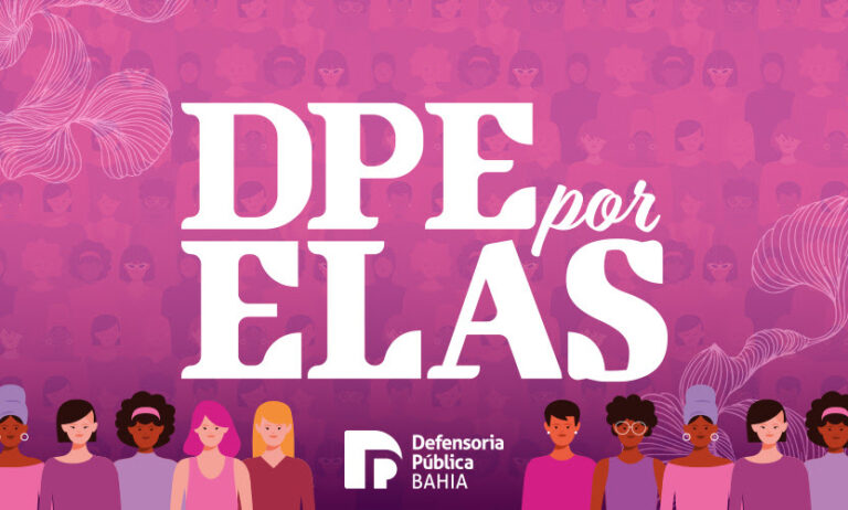 Defensoria da Bahia lança em Lençóis plataforma digital para ampliar proteção a mulheres vítimas de violência