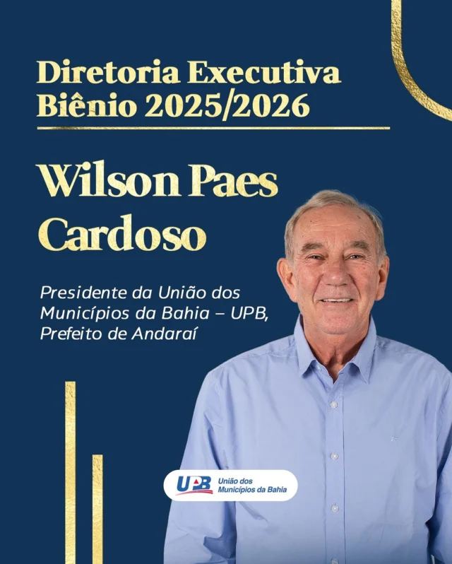 Conheça nossa nova Diretoria Executiva e os membros do Conselho Fiscal, empossados para o biênio 2025/2026 da União dos Municípios da Bahia (UPB) #uniaodeverdade