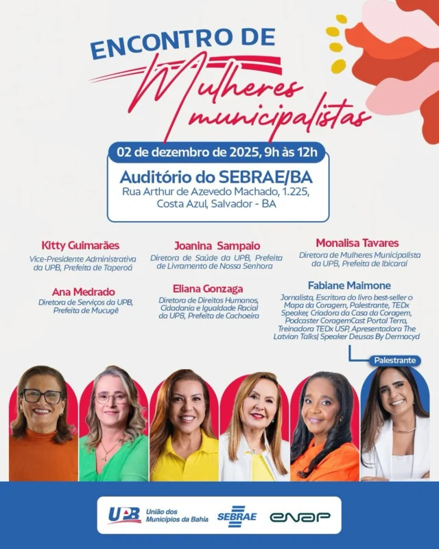 ✅ ENCONTRO DE MULHERES MUNICIPALISTAS

📆 02 de dezembro de 2025
🕰️ 8h30 às 12h
📍Auditório do SEBRAE em Salvador

Iniciativa realizada pela União dos Municípios da Bahia – UPB, em parceria com o SEBRAE/BA e a ENAP, voltada para fortalecer a governança municipal e o protagonismo feminino na gestão pública baiana.

O encontro busca transformar inspiração em execução, unindo liderança, conhecimento técnico e resultados práticos em torno de uma gestão orientada por propósito.

A ação também visa estruturar um programa permanente de capacitação, inovação e suporte técnico, promovendo avanços mensuráveis em eficiência administrativa, transparência e desenvolvimento econômico nos municípios.

As inscrições são gratuitas e exclusivas para Prefeitas e Vice-Prefeitas da Bahia.

Inscreva-se: ➡️ www.upb.org.br