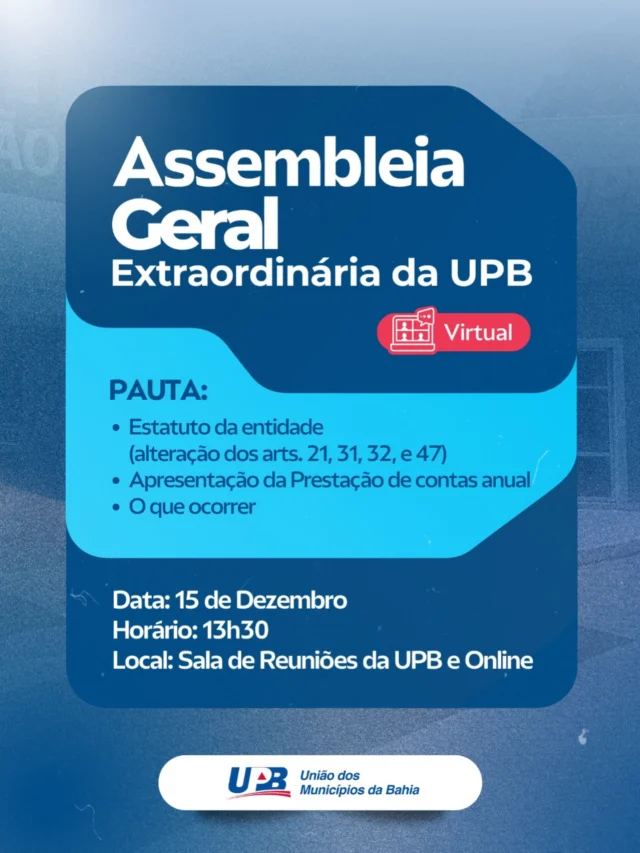 É nesta segunda ‼️

A União dos Municípios da Bahia (UPB) convoca Prefeitos e Prefeitas para Assembleia Geral, a ser realizada nesta segunda-feira (15/12), às 13h30, em primeira convocação, e às 14h, em segunda convocação. O evento ocorrerá de forma híbrida — virtualmente, por meio da plataforma Google Meet, e presencialmente na Sala de Reuniões da UPB, em Salvador.