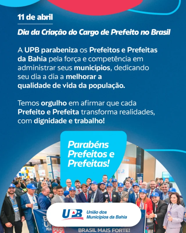 Dia do Prefeito: 11 de abril é marco histórico da criação do cargo 👏👏🎉

A UPB parabeniza os gestores dos 417 municípios da nossa Bahia pela  missão de transformar realidades, com competência e trabalho.

PARABÉNS, PREFEITOS E PREFEITAS! 🏆💙❤️