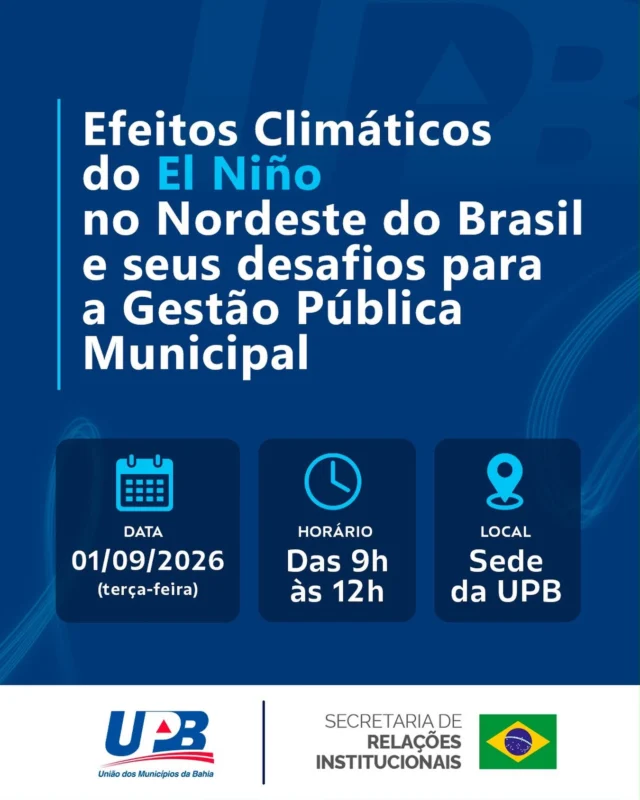 A União dos Municípios da Bahia (UPB) e a Secretaria Especial de Assuntos Federativos da Secretaria de Relações Institucionais da Presidência da República (SEAF/SRI/PR) convidam para a Reunião Temática Efeitos Climáticos do El Niño no Nordeste do Brasil e seus desafios para a Gestão Pública Municipal.

A reunião tem como objetivo preparar os municípios para possíveis impactos e apresentar ferramentas de apoio à gestão pública municipal, com planejamento, prevenção e fortalecimento da capacidade de resposta.

Participe!

📆 Data: 01 de setembro (terça -feira)
🕢 Horário: 9h às 12h
📍 Local: Sede da UPB
🔗 Confirme presença: infoupb@upb.org.br